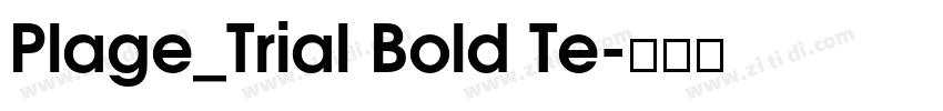 Plage_Trial Bold Te字体转换